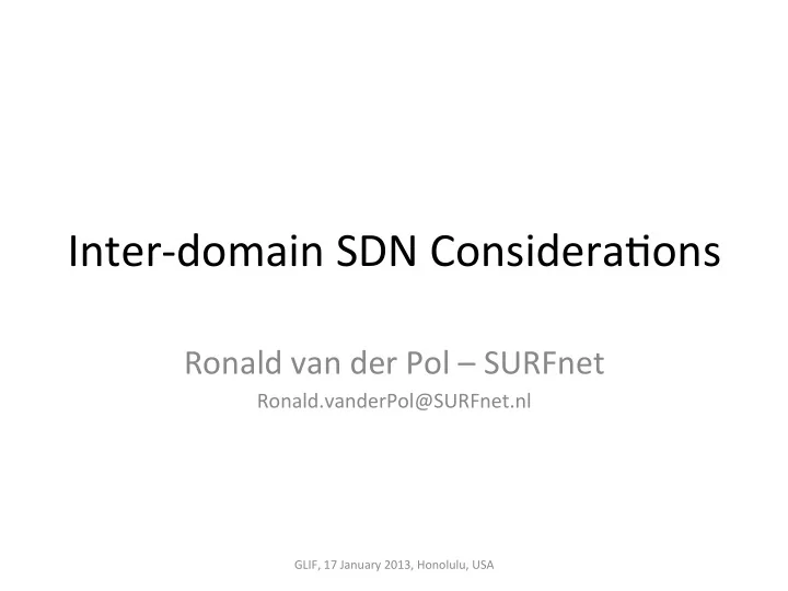 inter domain sdn considera2ons