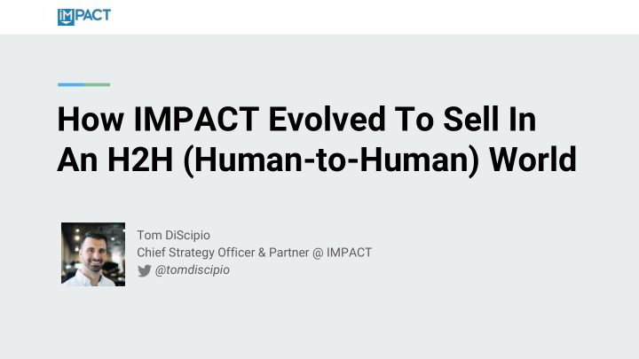 how impact evolved to sell in an h2h human to human world