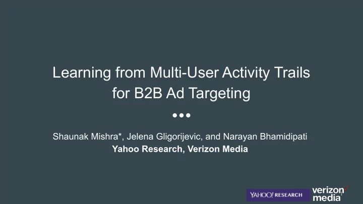 learning from multi user activity trails for b2b ad