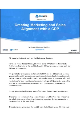 for every business Ive ever worked with, except for one, between 65% to 85% of a  business