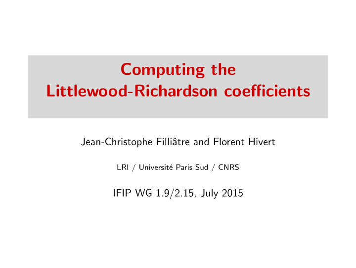 computing the littlewood richardson coefficients
