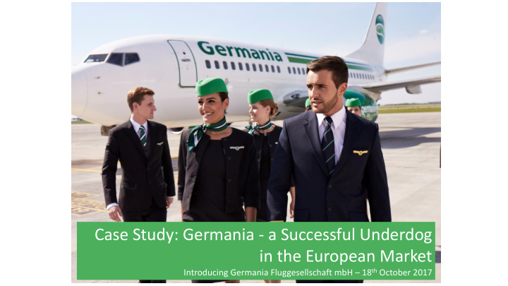 case study germania a successful underdog in the european