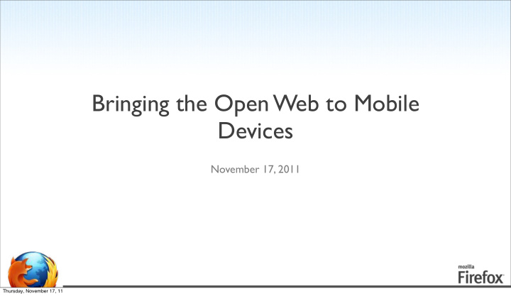 bringing the open web to mobile devices