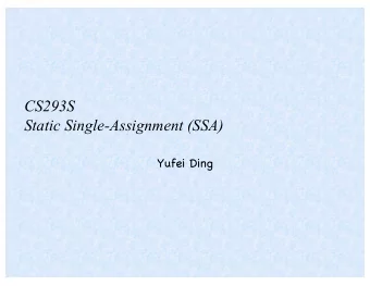 CS293S  Static Single-Assignment (SSA)  Yufei Ding  Summary  Domain  Direction  Uses  AVAIL