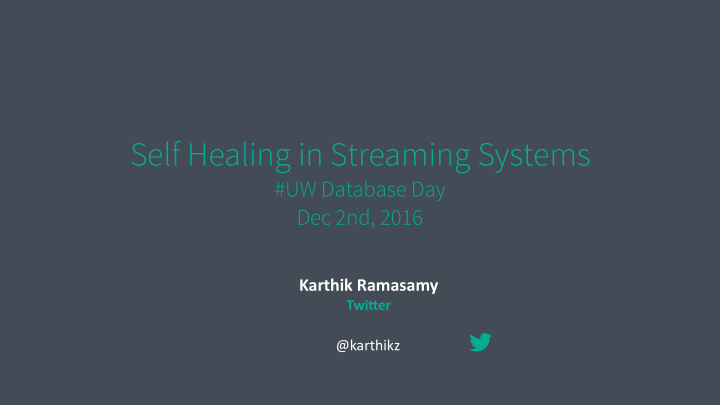 self healing in streaming systems
