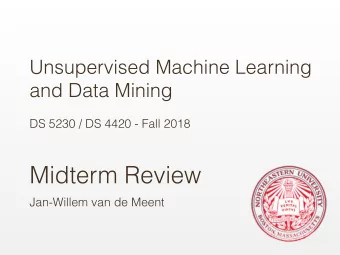 Midterm Review  Jan-Willem van de Meent Review:   Frequent Itemsets  Frequent Itemsets  Items