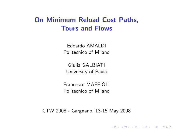 on minimum reload cost paths tours and flows