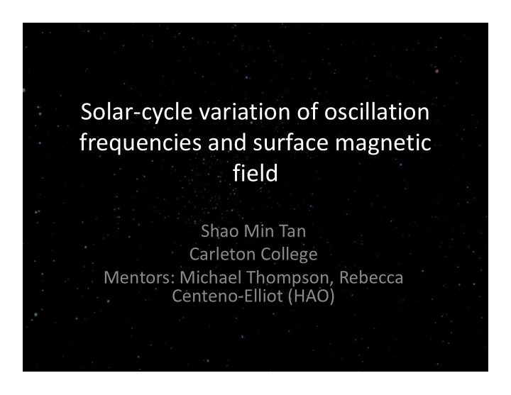 solar cycle variation of oscillation frequencies and
