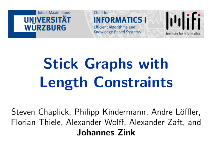 stick graphs with length constraints