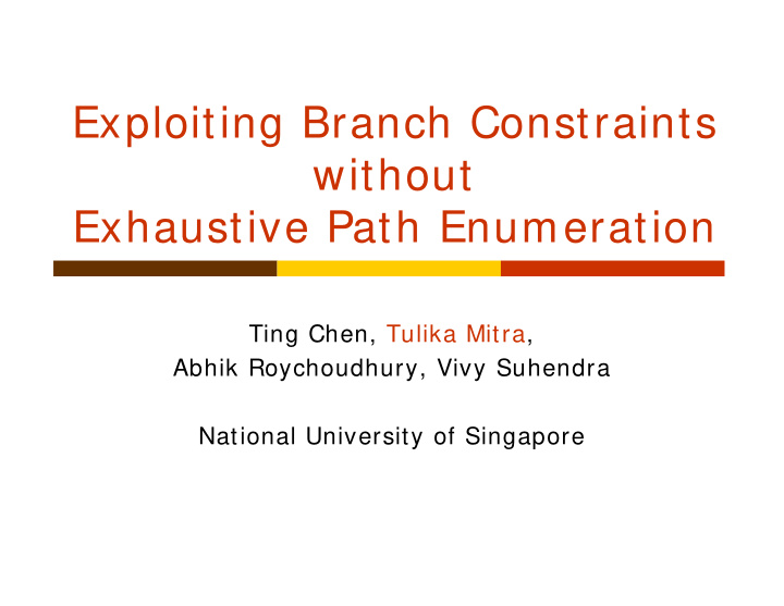 exploiting branch constraints without exhaustive path