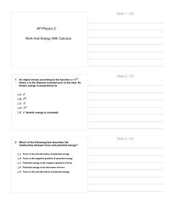 Slide 1 / 43  AP Physics C  Work And Energy With Calculus  Slide 2 / 43 An object moves according