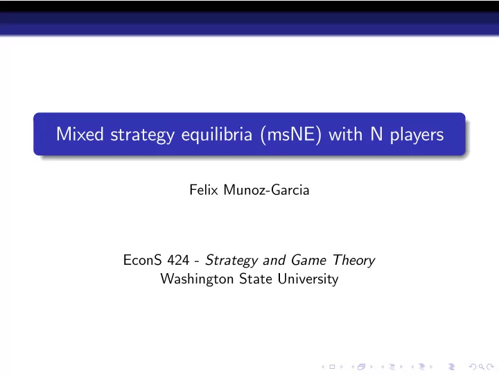 mixed strategy equilibria msne with n players