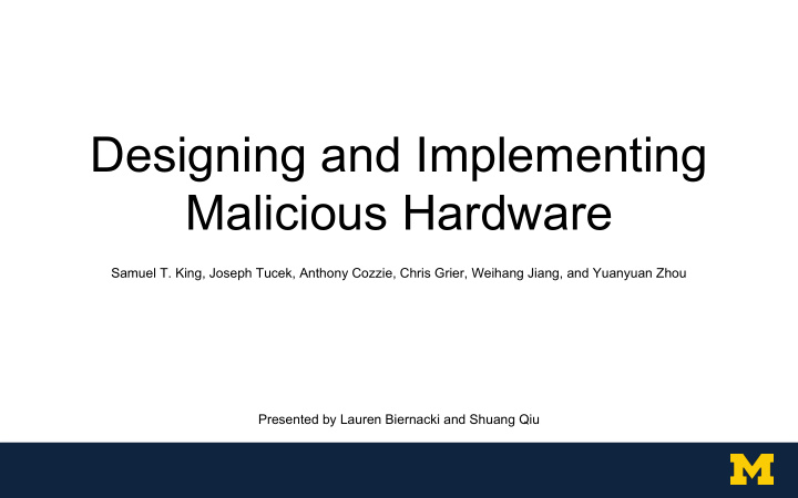 designing and implementing malicious hardware