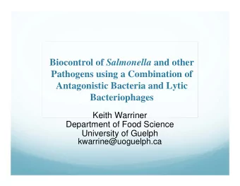 Biocontrol of Salmonella and other  Pathogens using a Combination of  Antagonistic Bacteria and