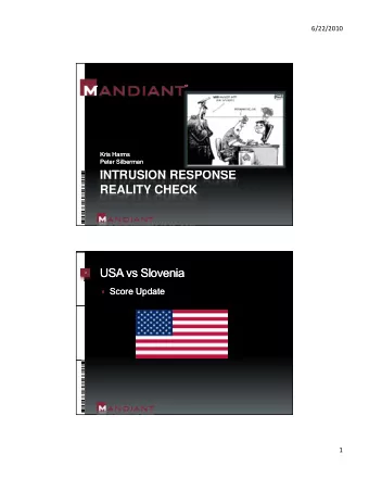 INTRUSION RESPONSE  INTRUSION RESPONSE  REALITY CHECK  USA  USA vs  vs Slovenia  Slovenia  2