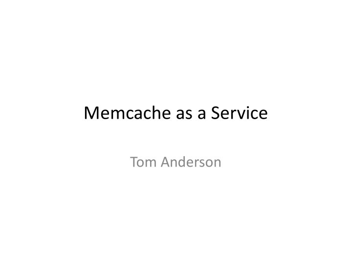 memcache as a service