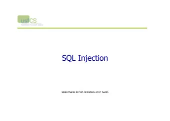 SQL Injection  Slides thanks to Prof. Shmatikov at UT Austin  Dynamic Web Application  GET /