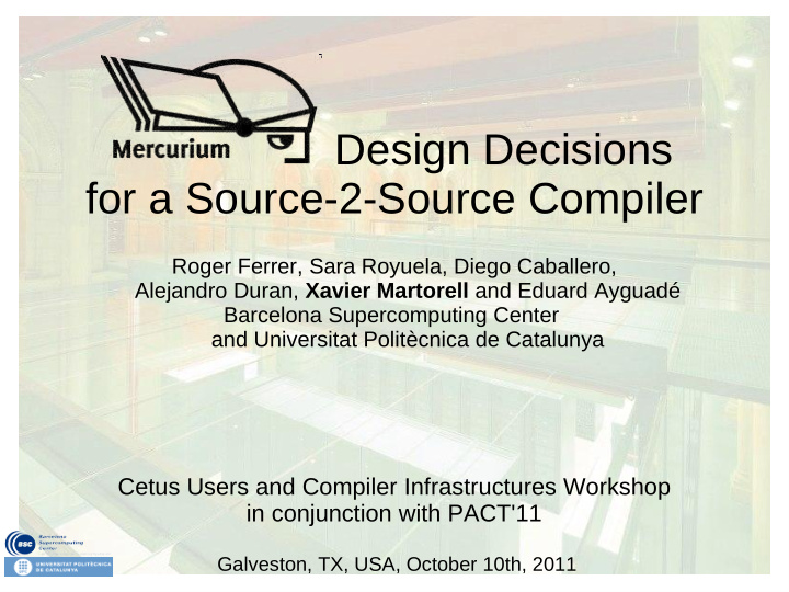 design decisions for a source 2 source compiler