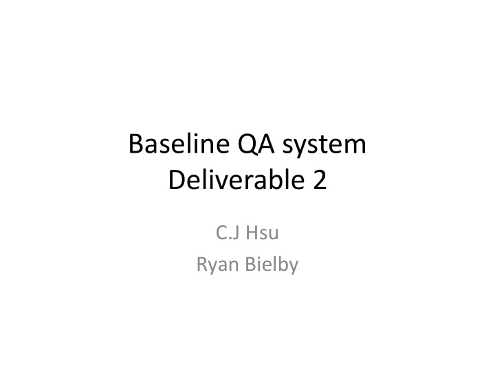 baseline qa system deliverable 2