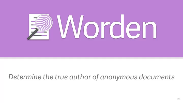 determine the true author of anonymous documents