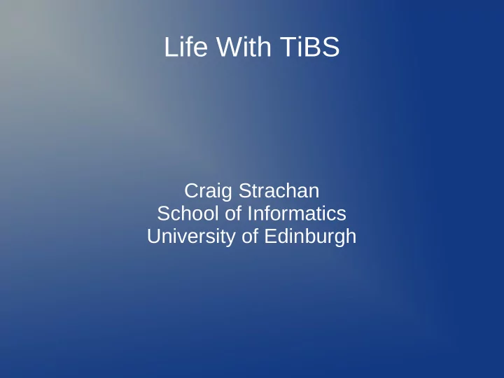 life with tibs