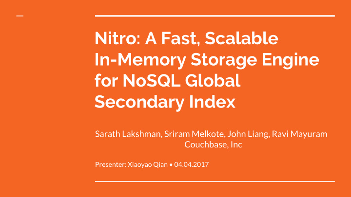 nitro a fast scalable in memory storage engine for nosql