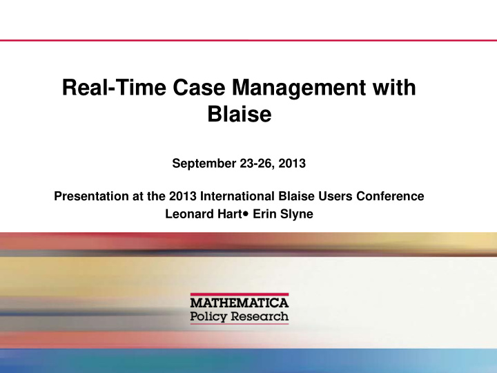 real time case management with blaise