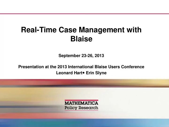 real time case management with blaise