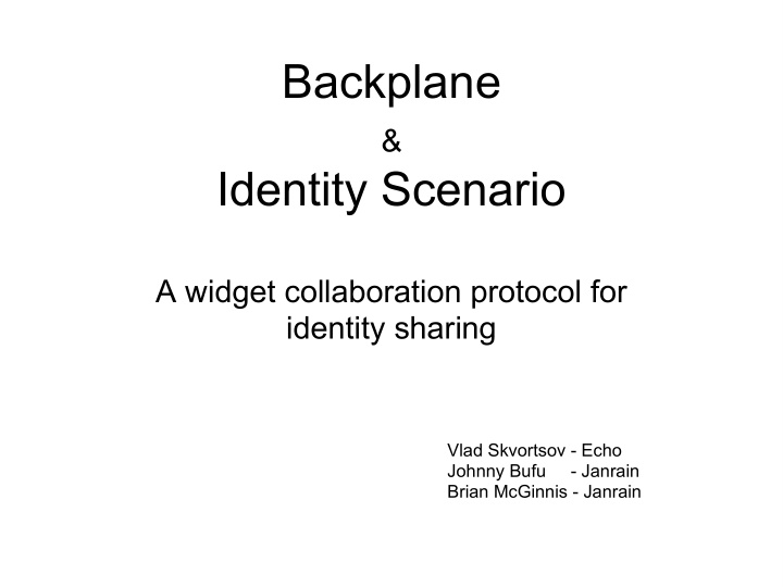 backplane identity scenario