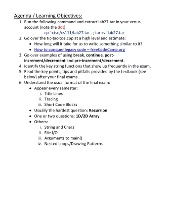 Agenda / Learning Objectives: 1. Run the following command and extract lab27.tar in your venus