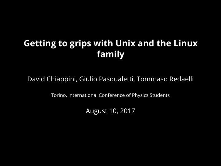 getting to grips with unix and the linux family