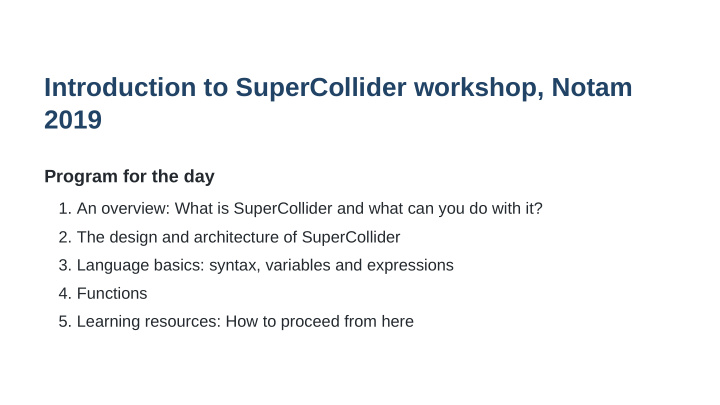 introduction to supercollider workshop notam 2019