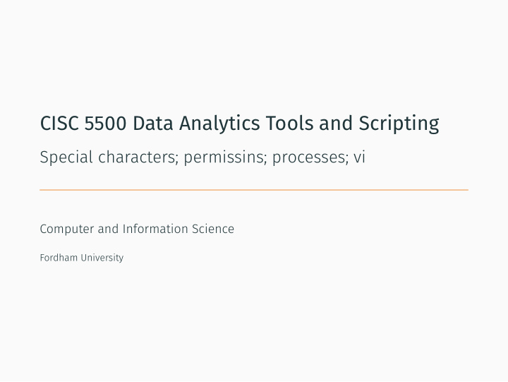 cisc 5500 data analytics tools and scripting