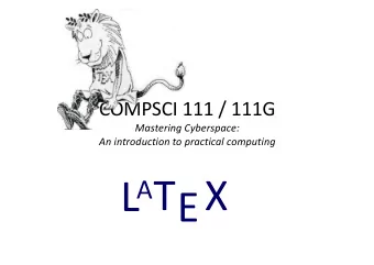 L A TEX  Revision  LaTeX is a document preparation system  Typesets documents  Commands