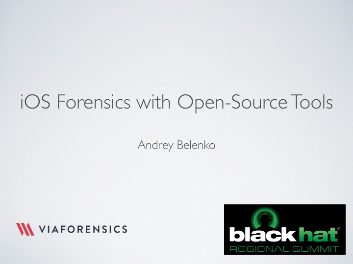 ios forensics with open source tools