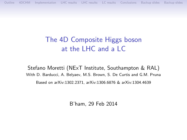 the 4d composite higgs boson at the lhc and a lc