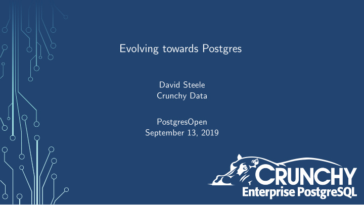 evolving towards postgres