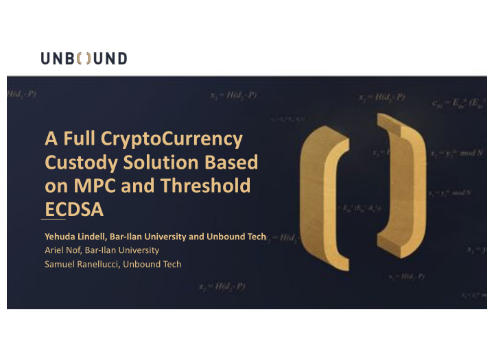 a full cryptocurrency custody solution based on mpc and