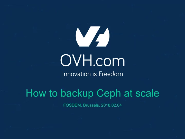 how to backup ceph at scale
