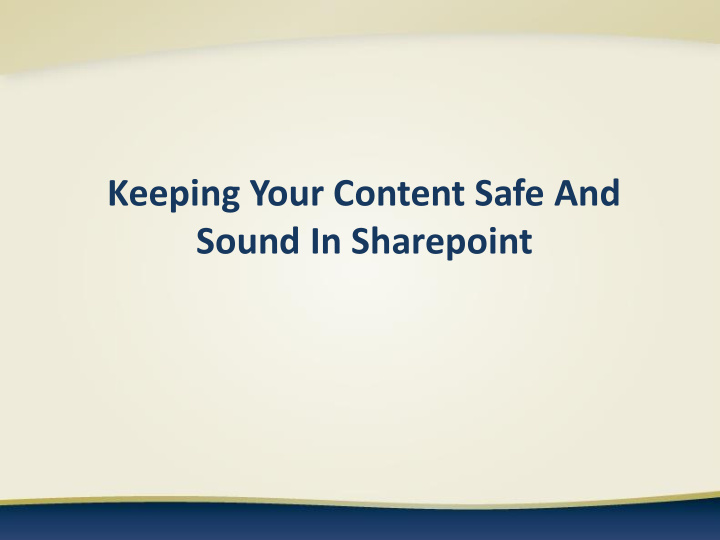 keeping your content safe and