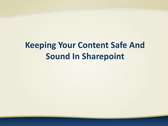 Keeping Your Content Safe And  Sound In Sharepoint  Who is this Todd Klindt guy?    WSS MVP