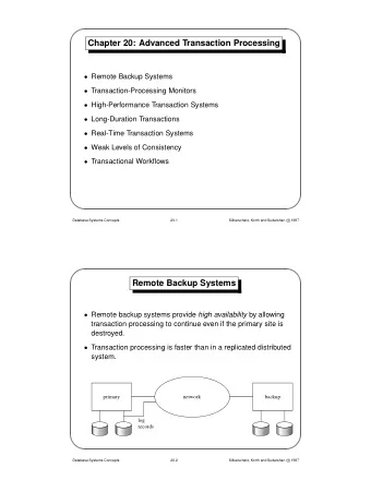 Chapter 20: Advanced Transaction Processing  Remote Backup Systems  Transaction-Processing
