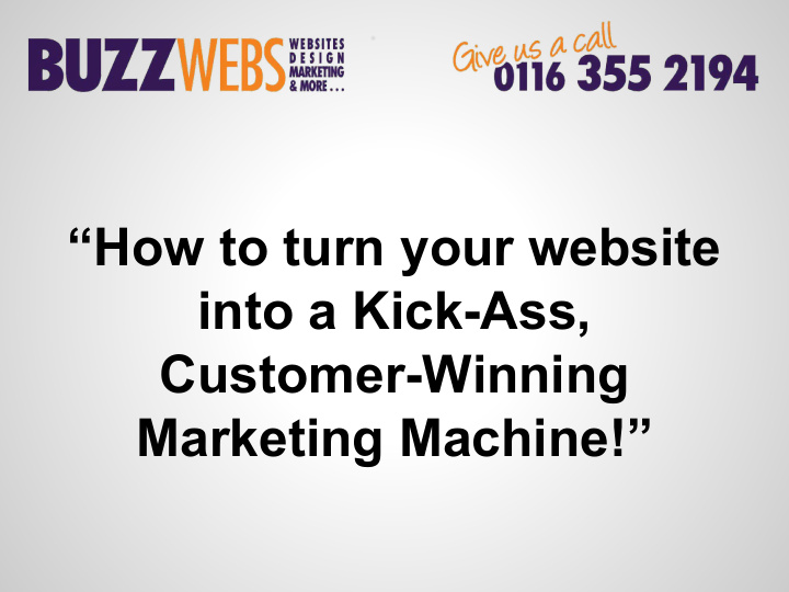 how to turn your website into a kick ass customer winning