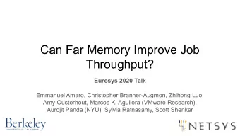 Can Far Memory Improve Job  Throughput?  Eurosys 2020 Talk  Emmanuel Amaro, Christopher