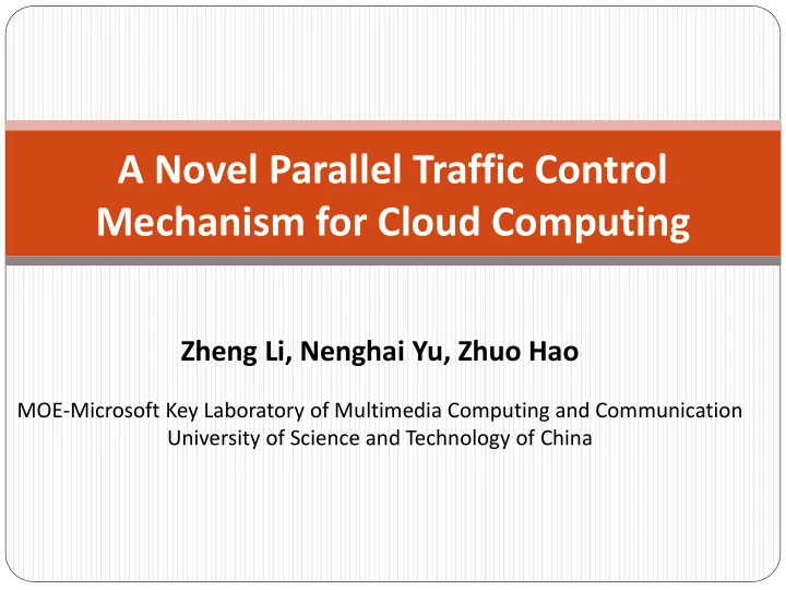 a novel parallel traffic control mechanism for cloud