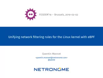 Unifying network filtering rules for the Linux kernel with eBPF  Quentin Monnet