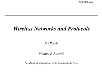 Wireless Networks and Protocols  MAP-Tele  Manuel P. Ricardo  Faculdade de Engenharia da