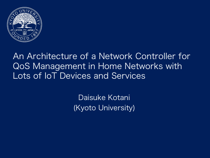 an architecture of a network controller for qos