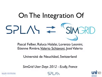 !&quot;#$%  Pascal Felber, Raluca Halalai, Lorenzo Leonini,  Etienne Rivire, Valerio Schiavoni,