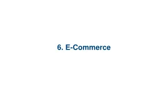 6. E-Commerce  6.1 Business on the  Internet  6.2 Business and  Competition  6.3 Common Business